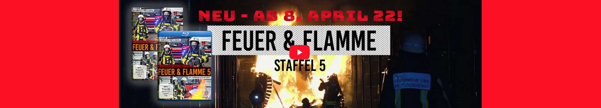 FEUER & FLAMME – Staffel 5  ab 8. April als DVD, Blu-ray und digital erhältlich