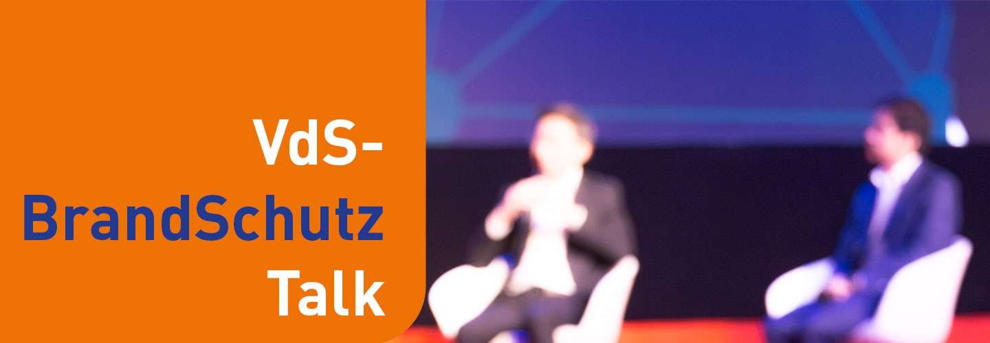 VdS-BrandSchutzTalk am 29. April 2022